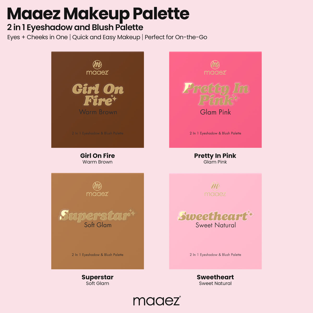 MAAEZ 2 IN 1 EYESHADOW & BLUSH PALETTE